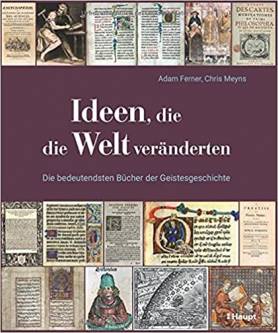 Ideen, die die Welt veränderten Die bedeutendsten Bücher der Geistesgeschichte